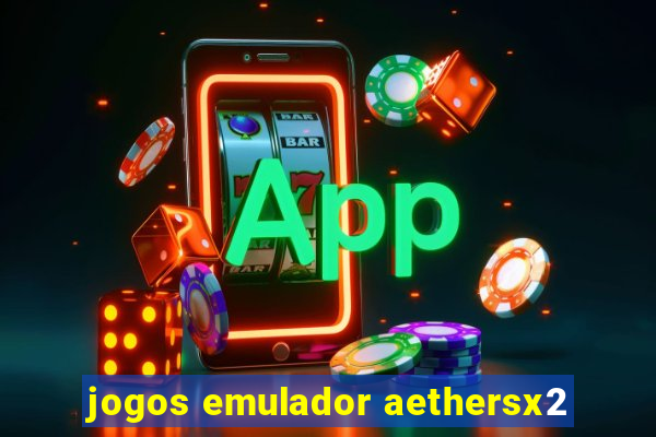 jogos emulador aethersx2